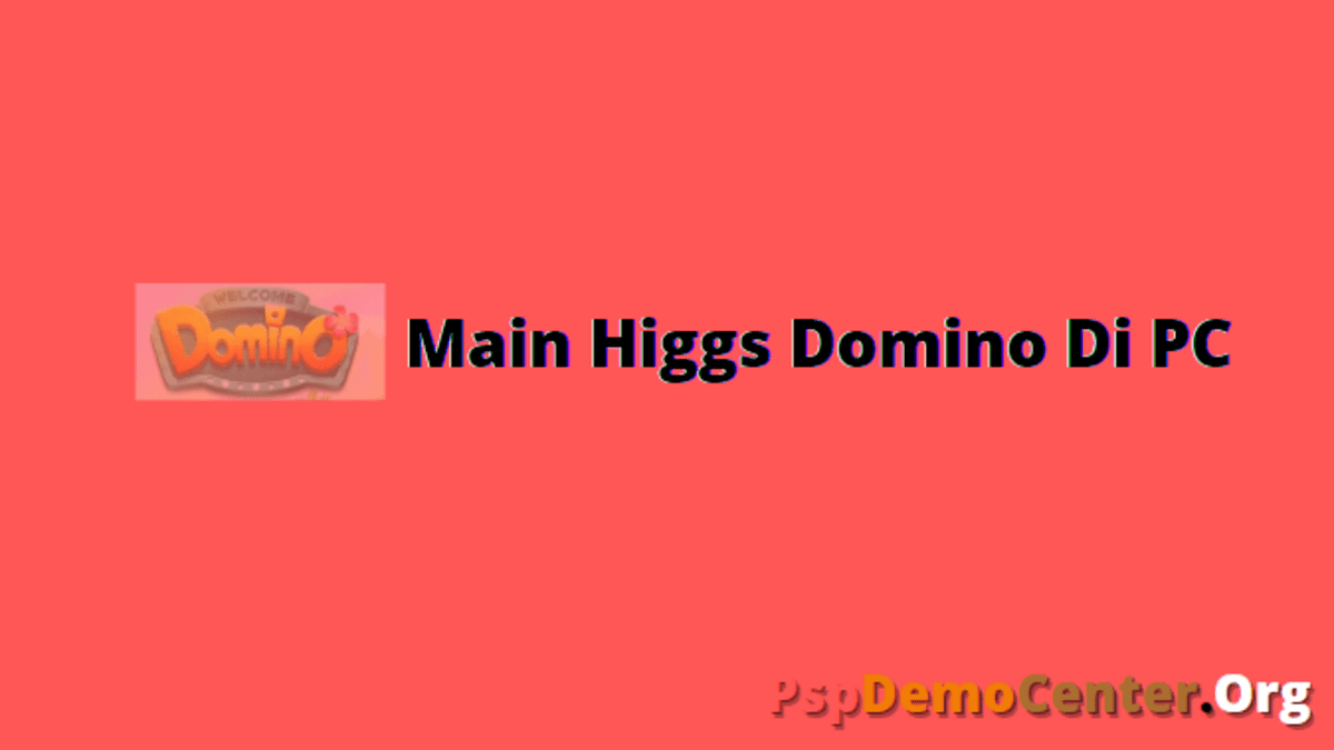 cara memainkan higgs domino di pc