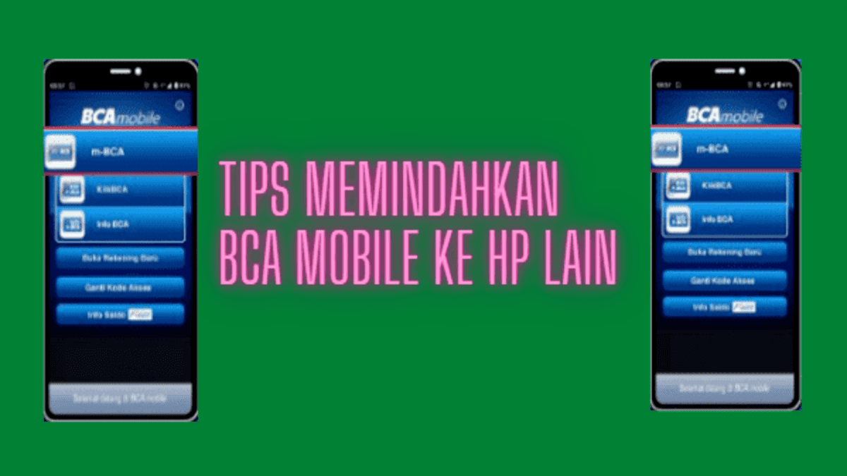 Cara Memindahkan Aplikasi BCA Mobile Ke HP Baru / HP Lain