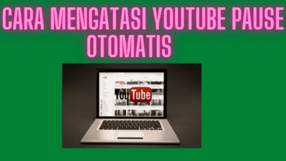 Cara Mengatasi Youtube Pause Sendiri Di PC - Chrome & Firefox
