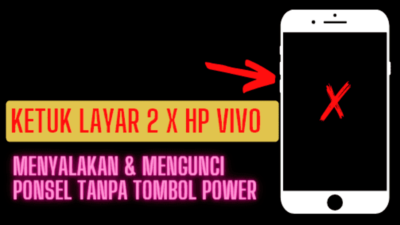 Cara Mengaktifkan Ketuk Layar 2 Kali di HP VIVO | Power Awet