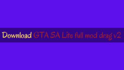 download apk gta sa lite full mod drag v2