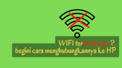 Cara menghubungkan Hp ke WIFI Jaringan tersembunyi