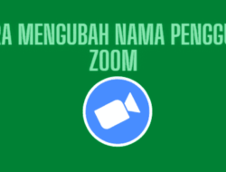 3 Cara Mengubah Nama di Zoom Serta Solusi Jika tidak Bisa !