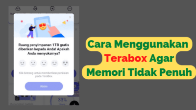 Cara Menggunakan Terabox Agar Penyimpanan Tidak Penuh