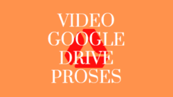 video masih di proses google drive